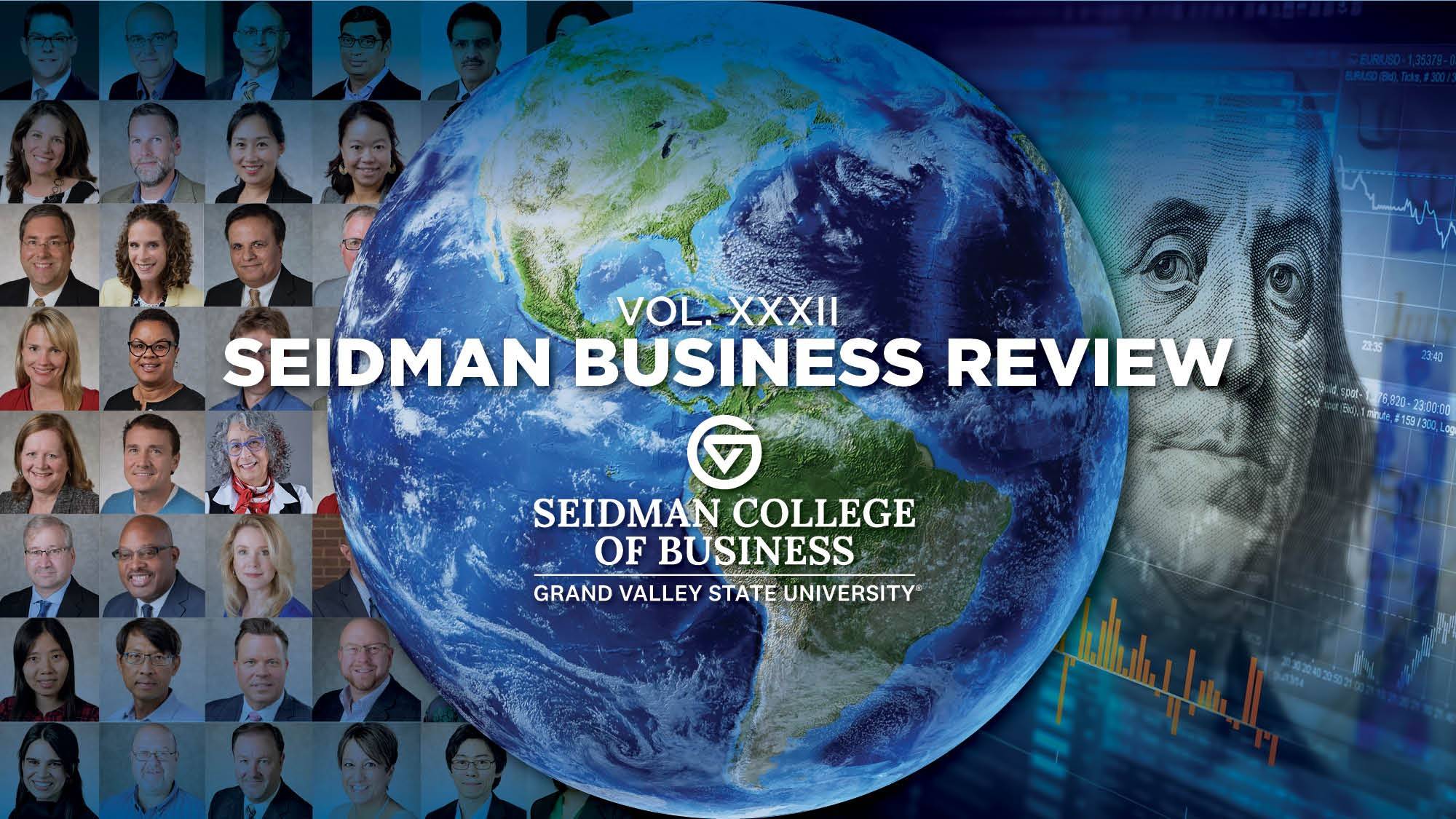 seidman business review publication cover pf globe over top photos of Seidman faculty and staff